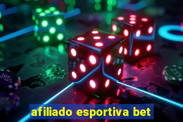 afiliado esportiva bet